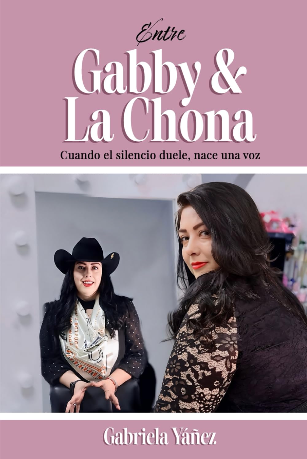 Entre Gabby y La Chona: Cuando el silencio duele, nace una voz.