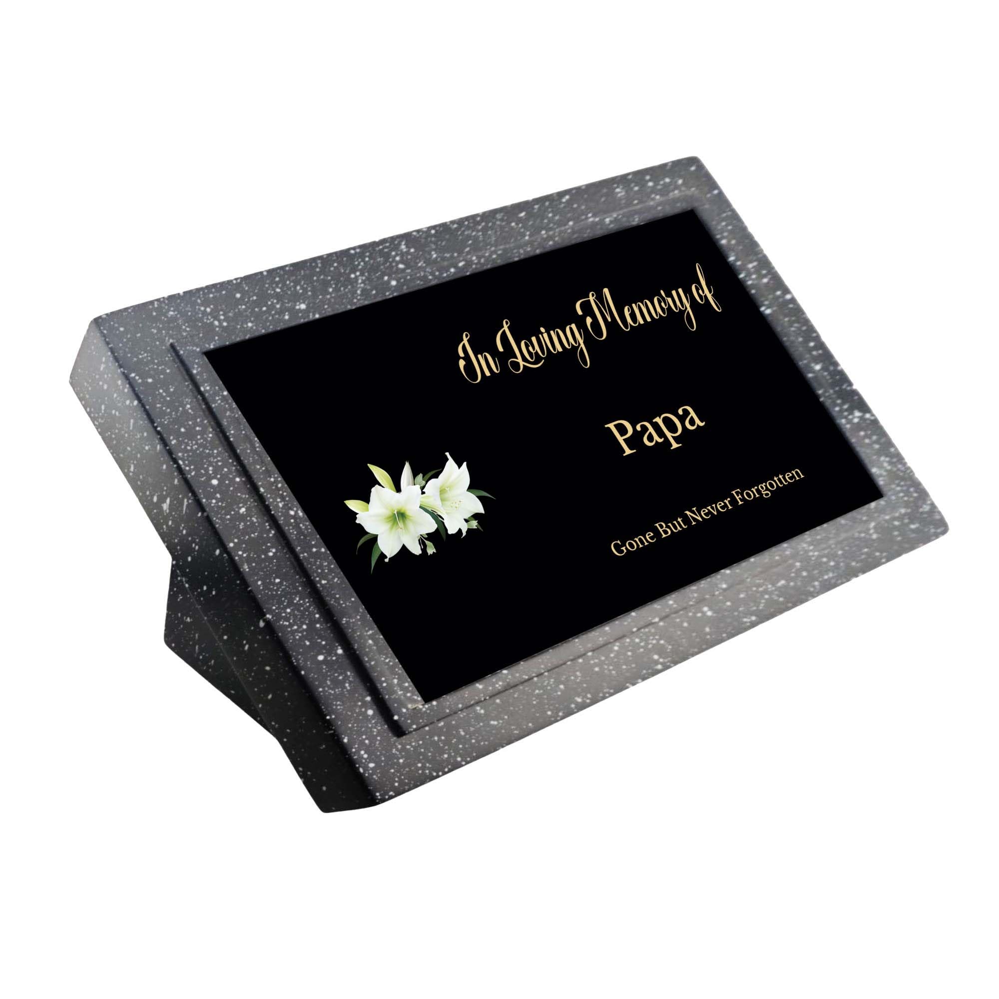 1stclassgifts Memorial Grave Marker Grave Plaque Remembrance With In Loving Memory of & Lily Flowers Design Mum Dad Grandad (UV PRINTED) (Papa)