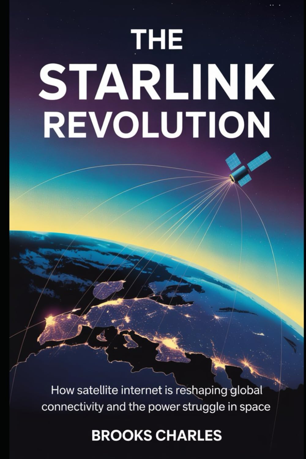 The Starlink Revolution: How Satellite Internet is Reshaping Global Connectivity and the Power Struggle in Space