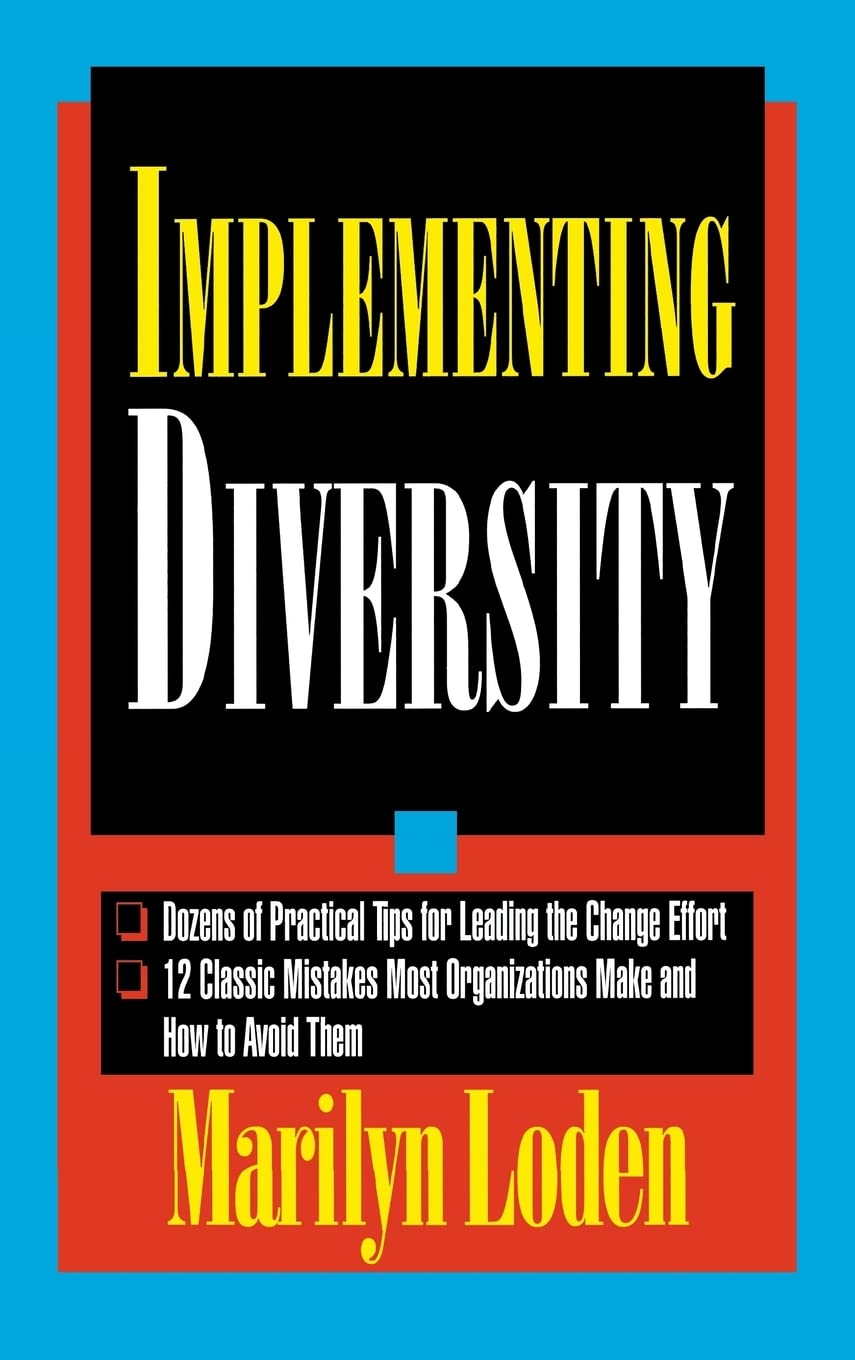 Implementing Diversity: Best Practices for Making Diversity Work in Your Organization (GENERAL FINANCE & INVESTING)