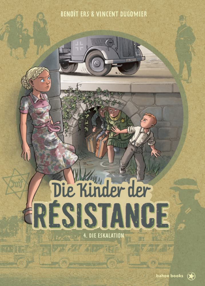 Die Kinder der Résistance: Band 4: Die Eskalation