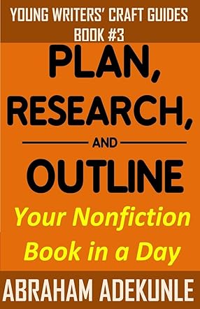 Plan, Research, and Outline Your Nonfiction Book in a Day