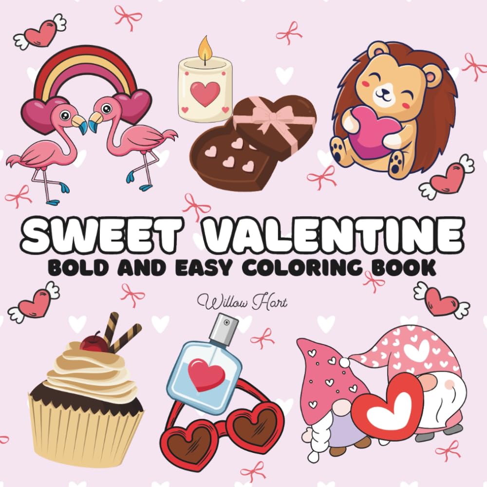 Sweet Valentine: Cute Animals & Bold Easy Valentine Designs for Relaxation and Stress Relief
