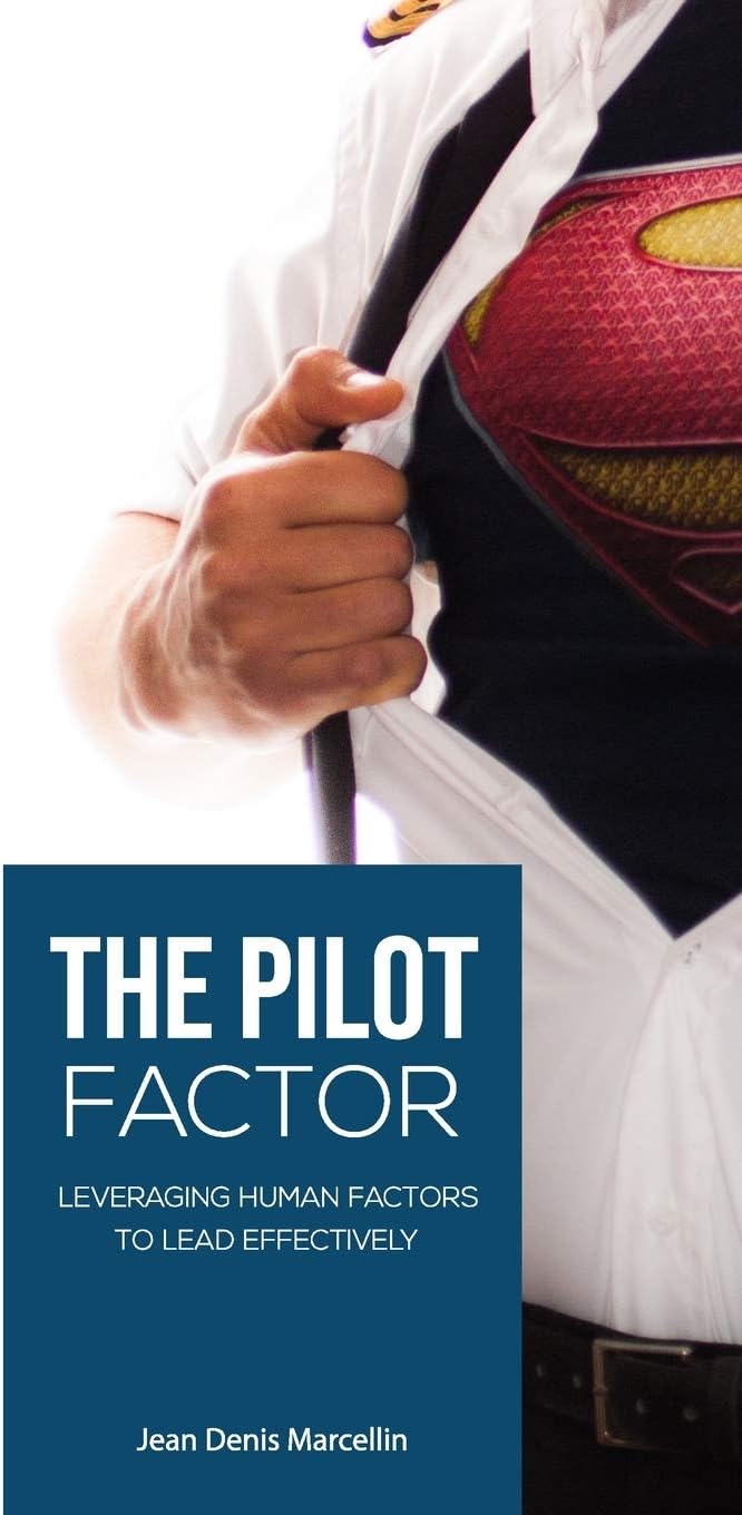 The Pilot Factor: A fresh look into Crew Resource Management