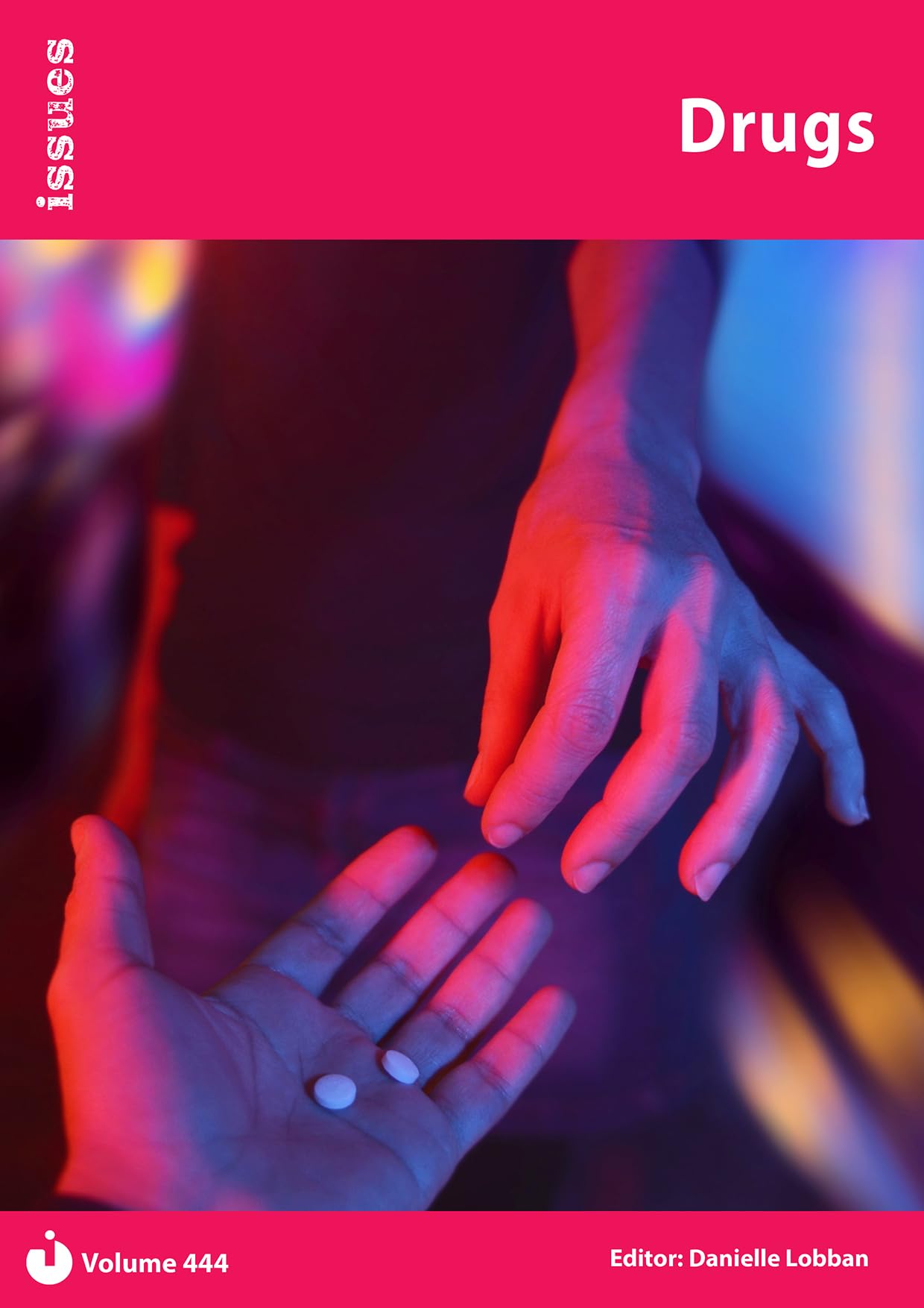 Drugs: (Issues): PSHE & RSE Resources For Key Stage 3 & 4: 444 (Issues Series)