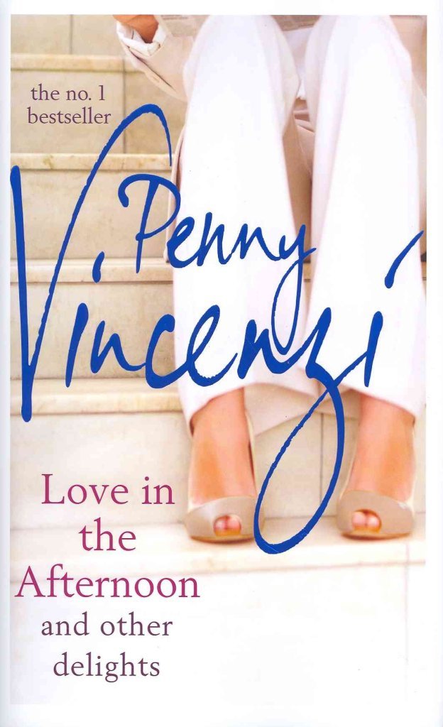 Love in the Afternoon and Other Delights Vincenzi, Penny