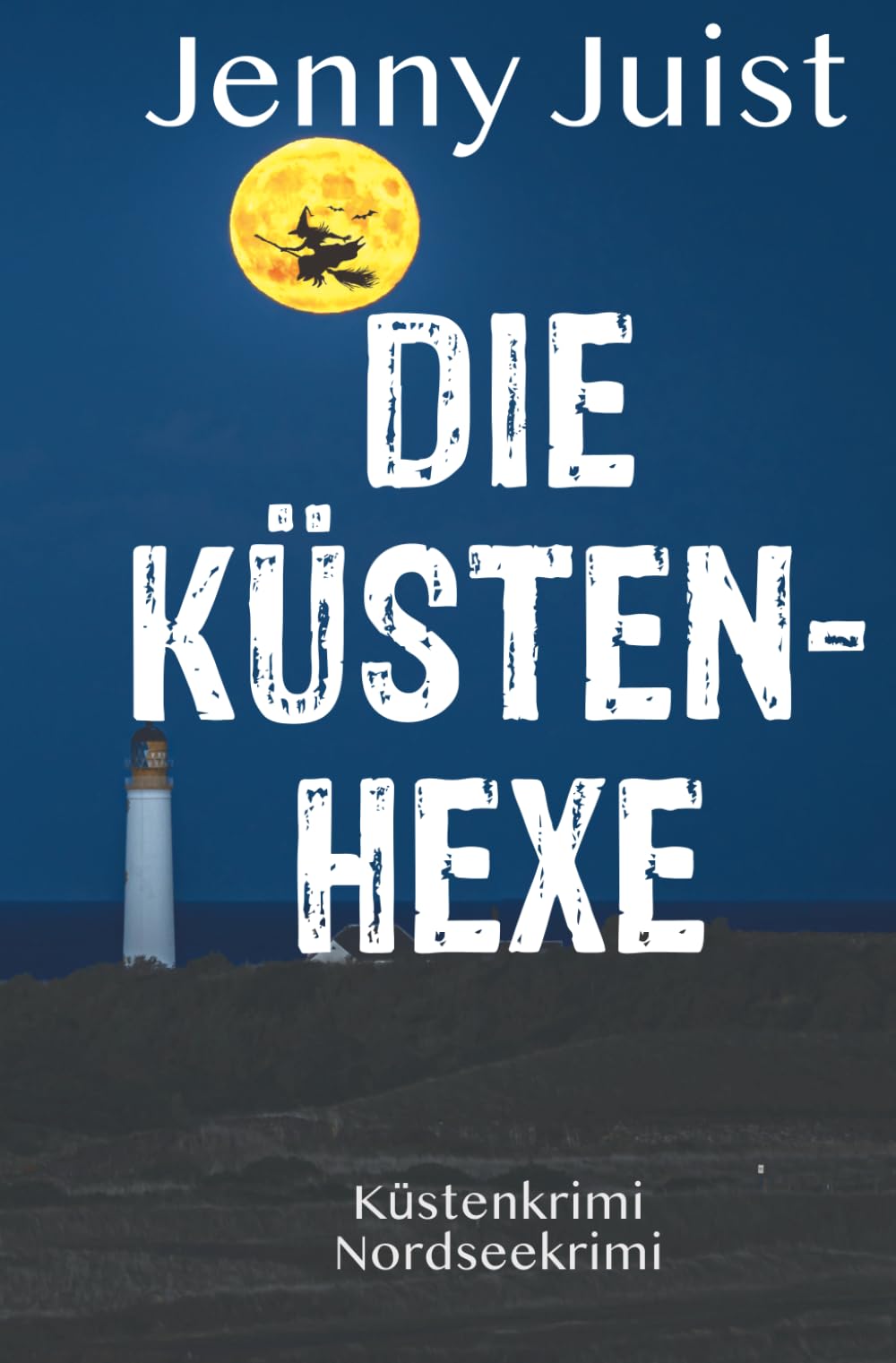 Die Küstenhexe: Küstenkrimi Nordseekrimi (Annette Halbestund ermittelt)