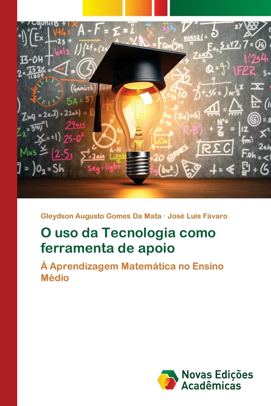 O uso da Tecnologia como ferramenta de apoio: À Aprendizagem Matemática no Ensino Médio