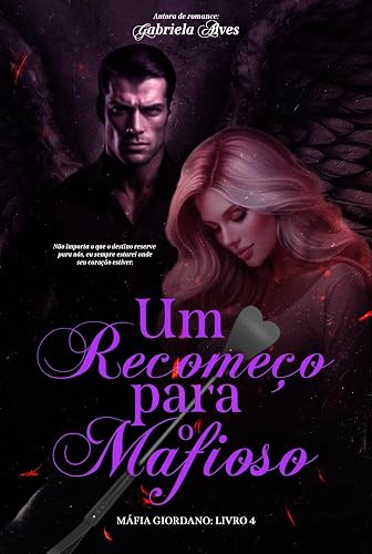 Um Recomeço para o Mafioso (Mafia Giordano Livro 4)