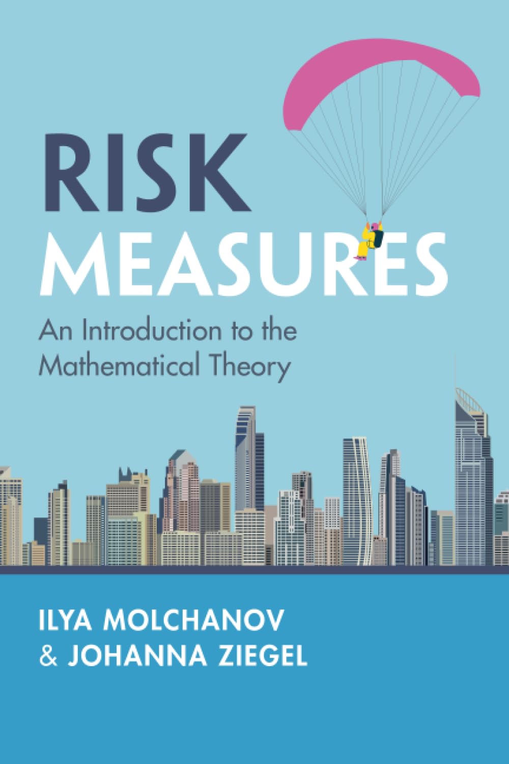 Risk Measures: An Introduction to the Mathematical Theory