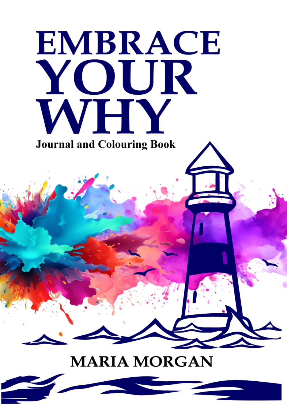 Embrace Your Why Journal and Colouring Book