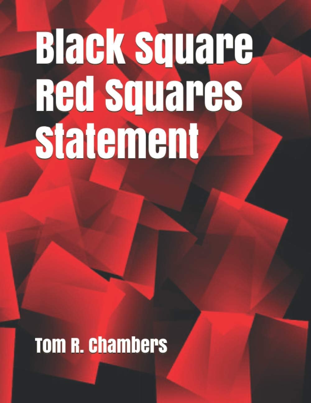 Independently published Black Square Red Squares Statement (Digital Suprematism/Minimalism)