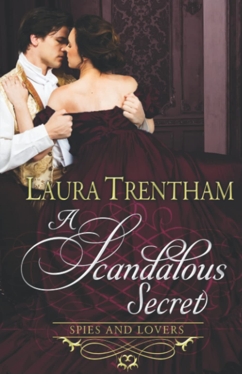 A Scandalous Secret (Spies and Lovers)