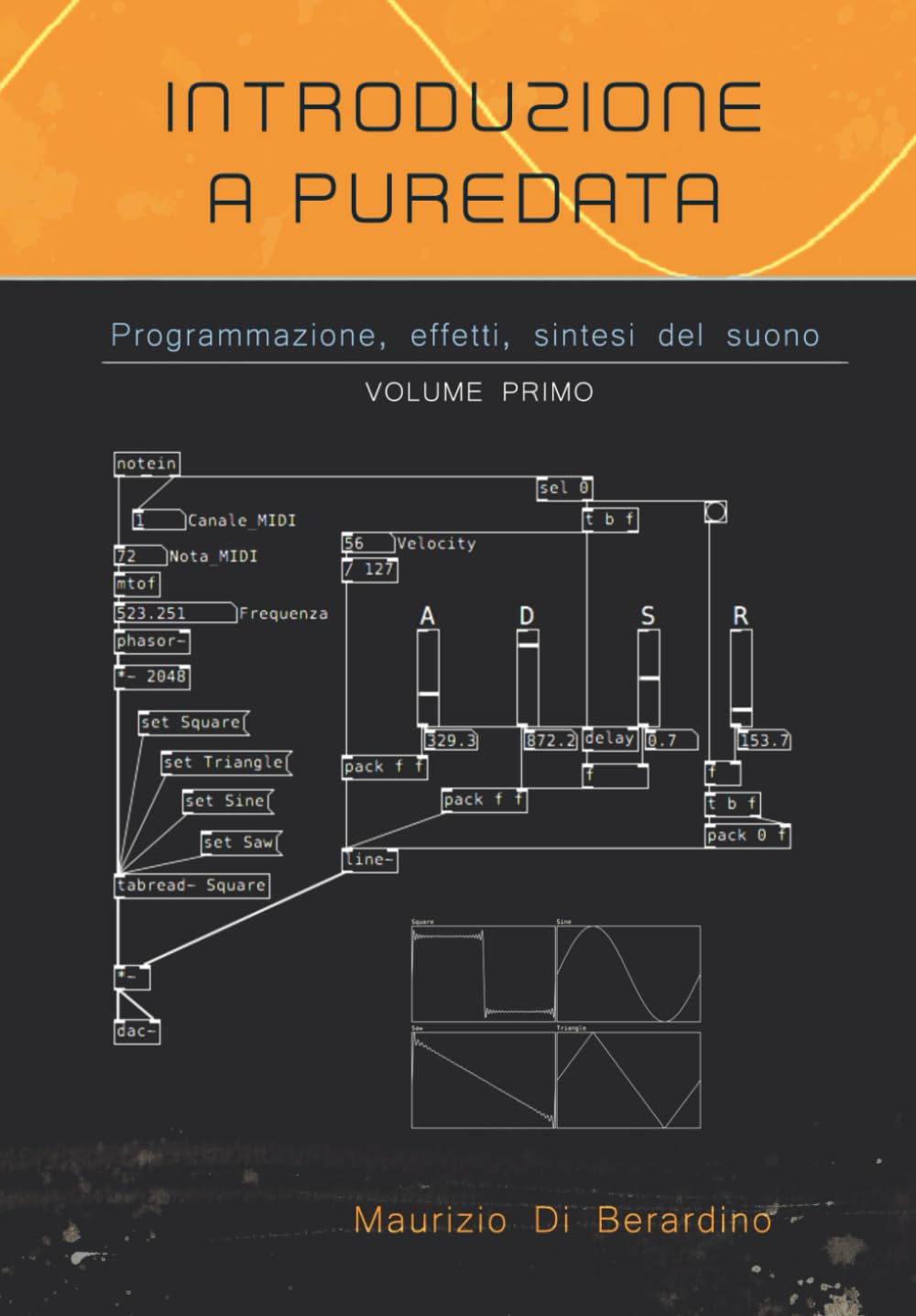 Introduzione a PureData: Programmazione, effetti, sintesi del suono