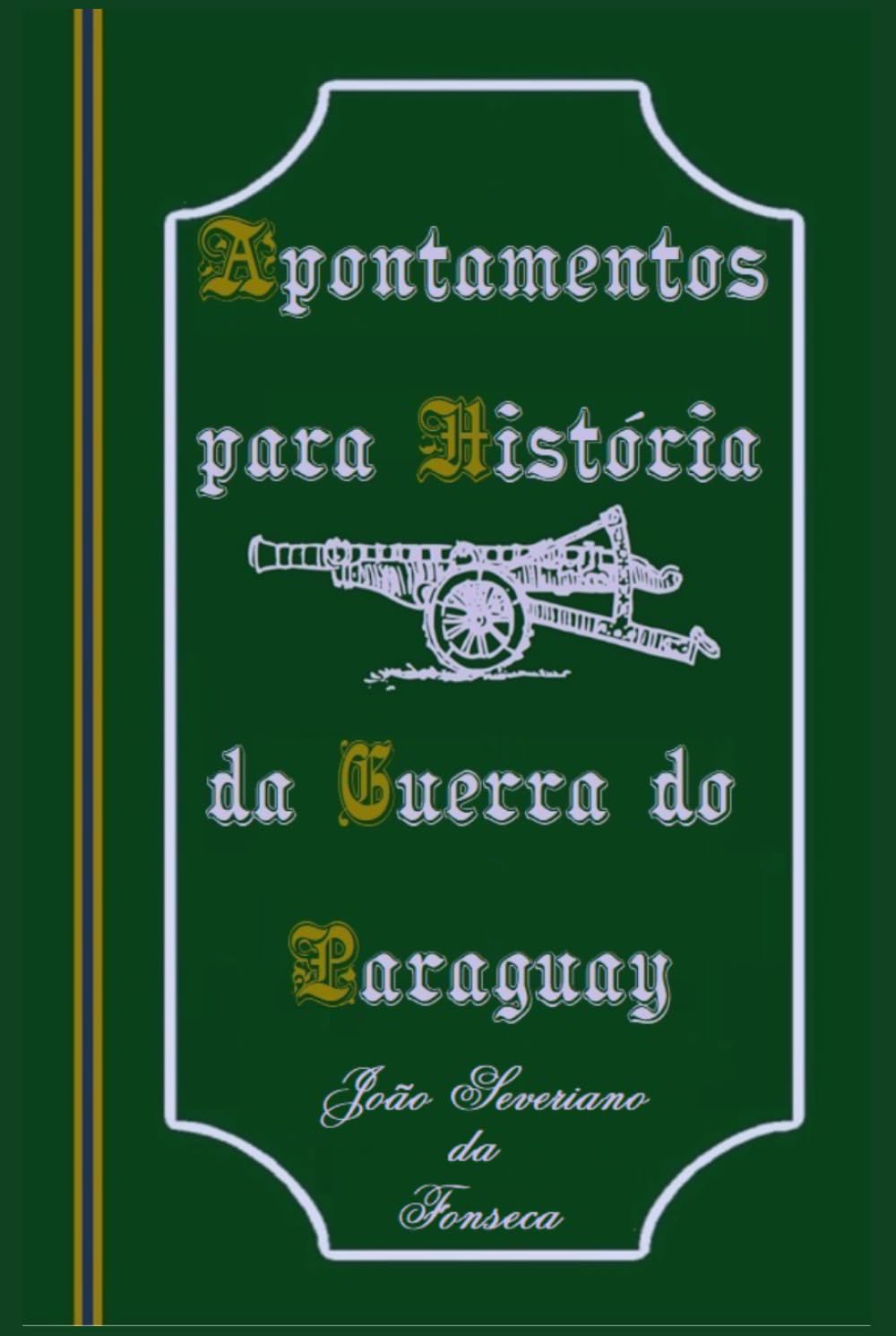 APONTAMENTOS PARA HISTÓRIA DA GUERRA DO PARAGUAY