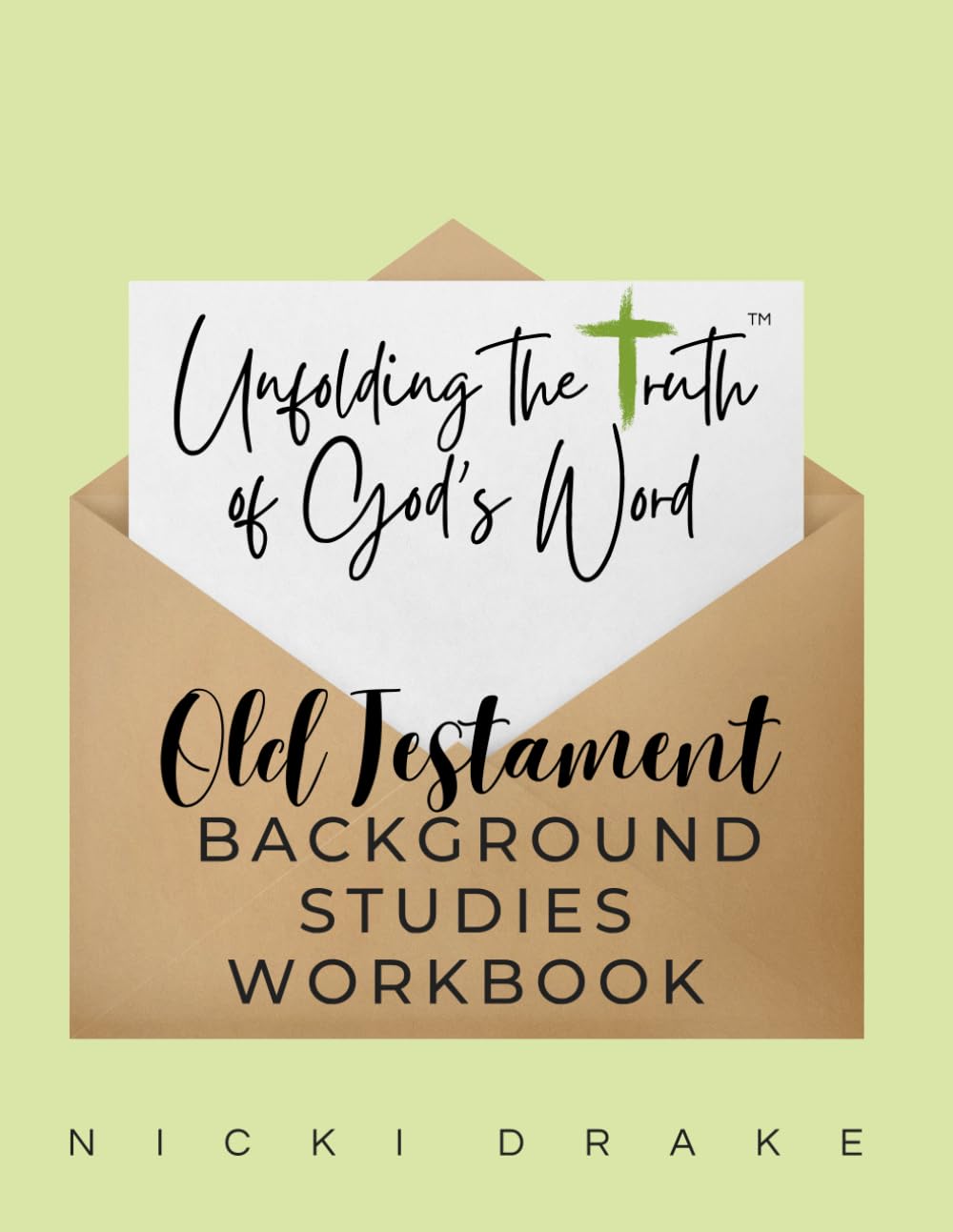 Unfolding Truth™ Old Testament Background Studies Workbook