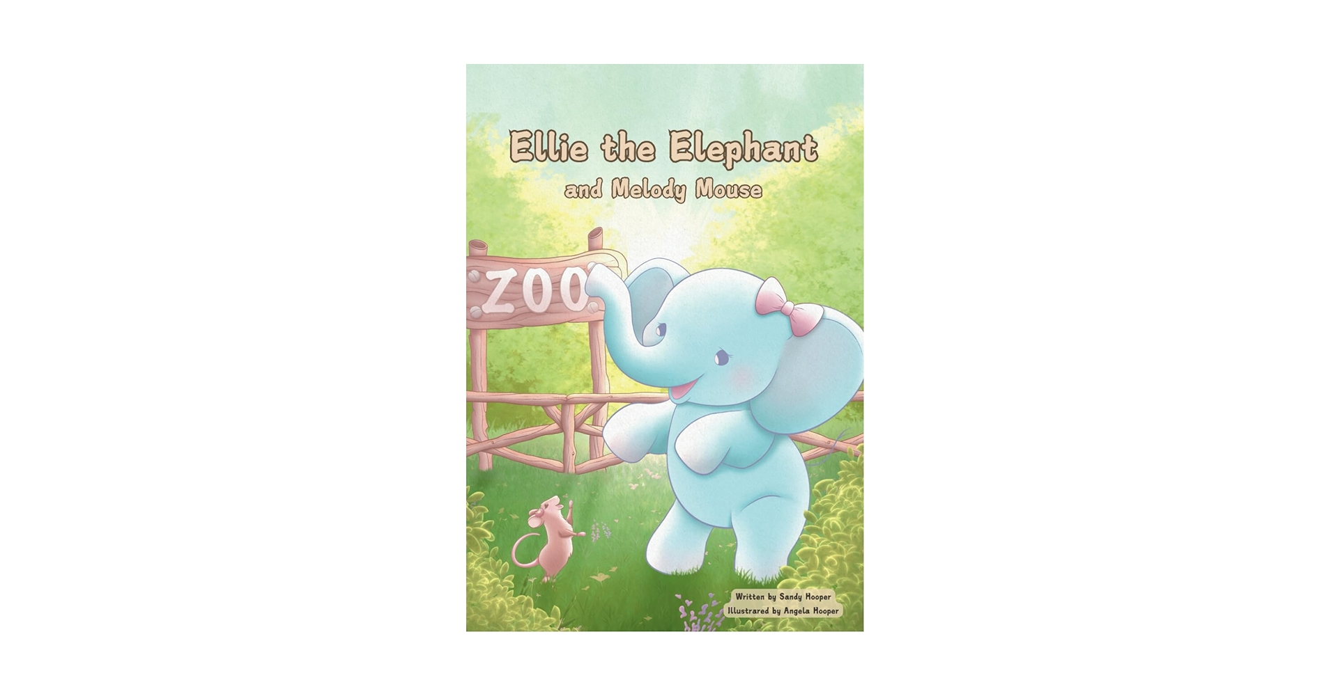 Ellie the Elephant: And Melody Mouse: Hooper, Sandy, Hooper