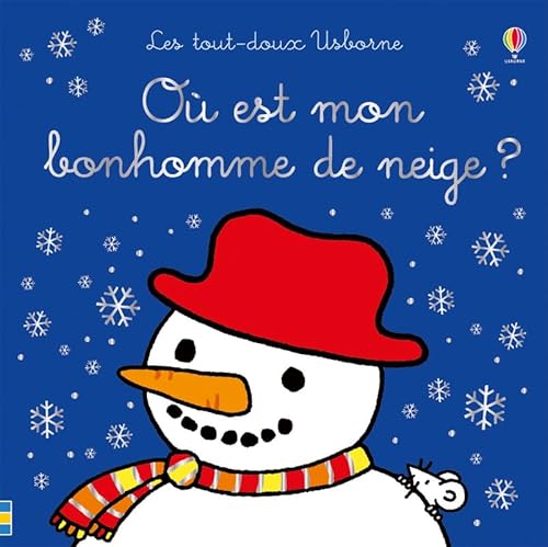 Où est mon bonhomme de neige ? - Les tout-doux ... [French] 1474957269 Book Cover