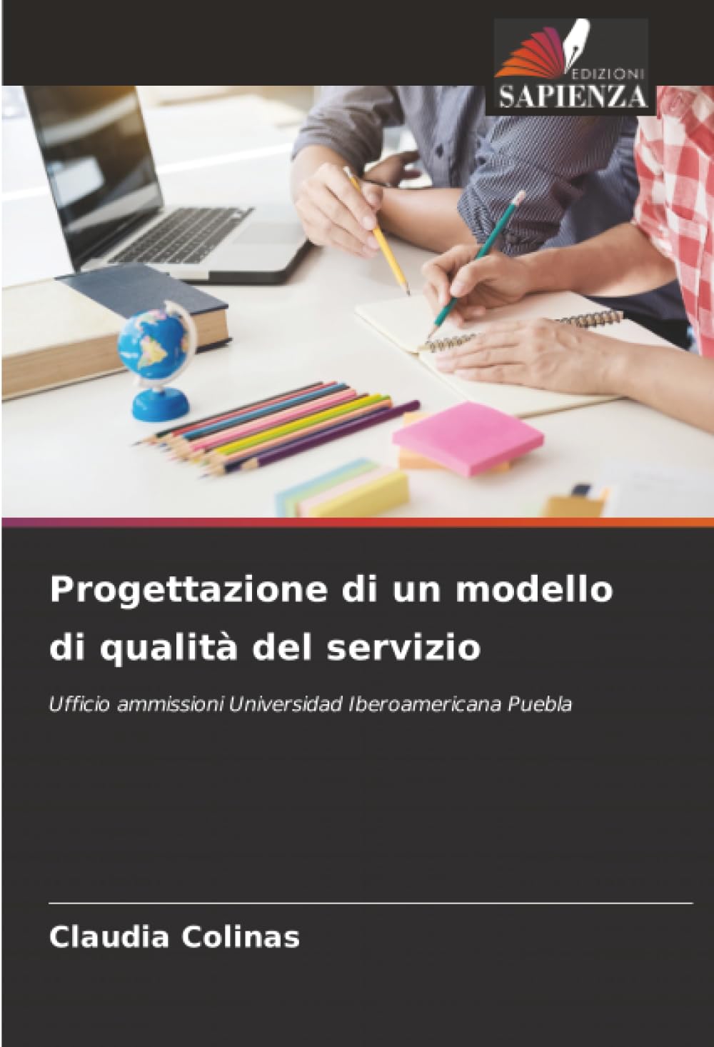 Progettazione di un modello di qualità del servizio: Ufficio ammissioni Universidad Iberoamericana Puebla