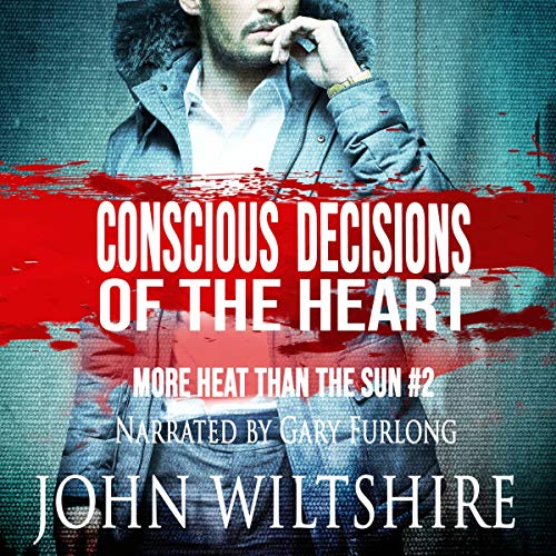 Conscious Decisions of the Heart by John Wiltshire episode artwork