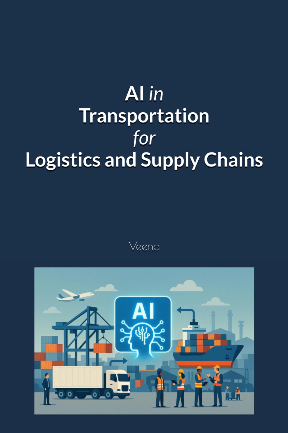 AI in Transportation for Logistics and Supply Chains