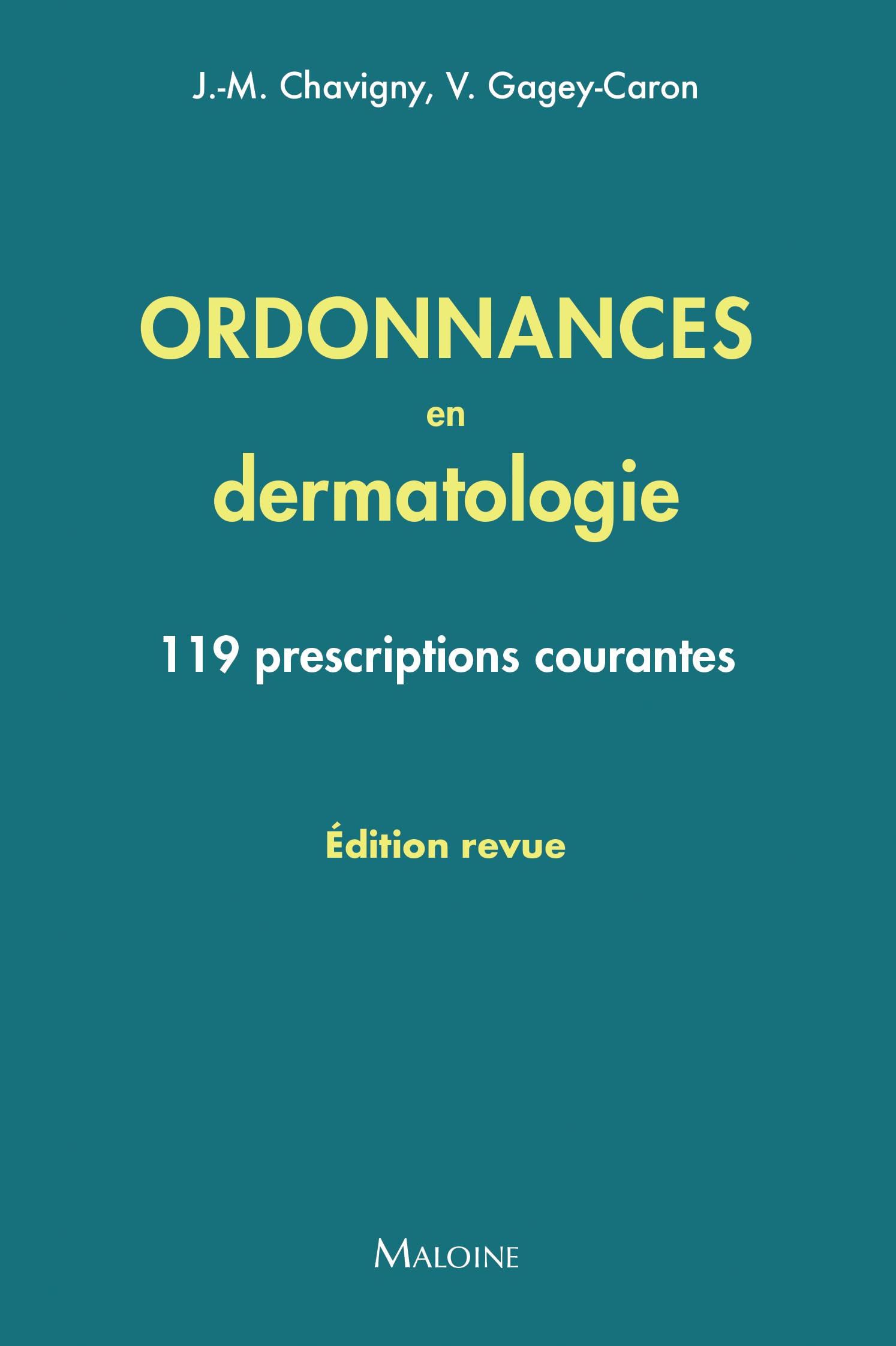 Ordonnances en dermatologie: 119 prescriptions courantes