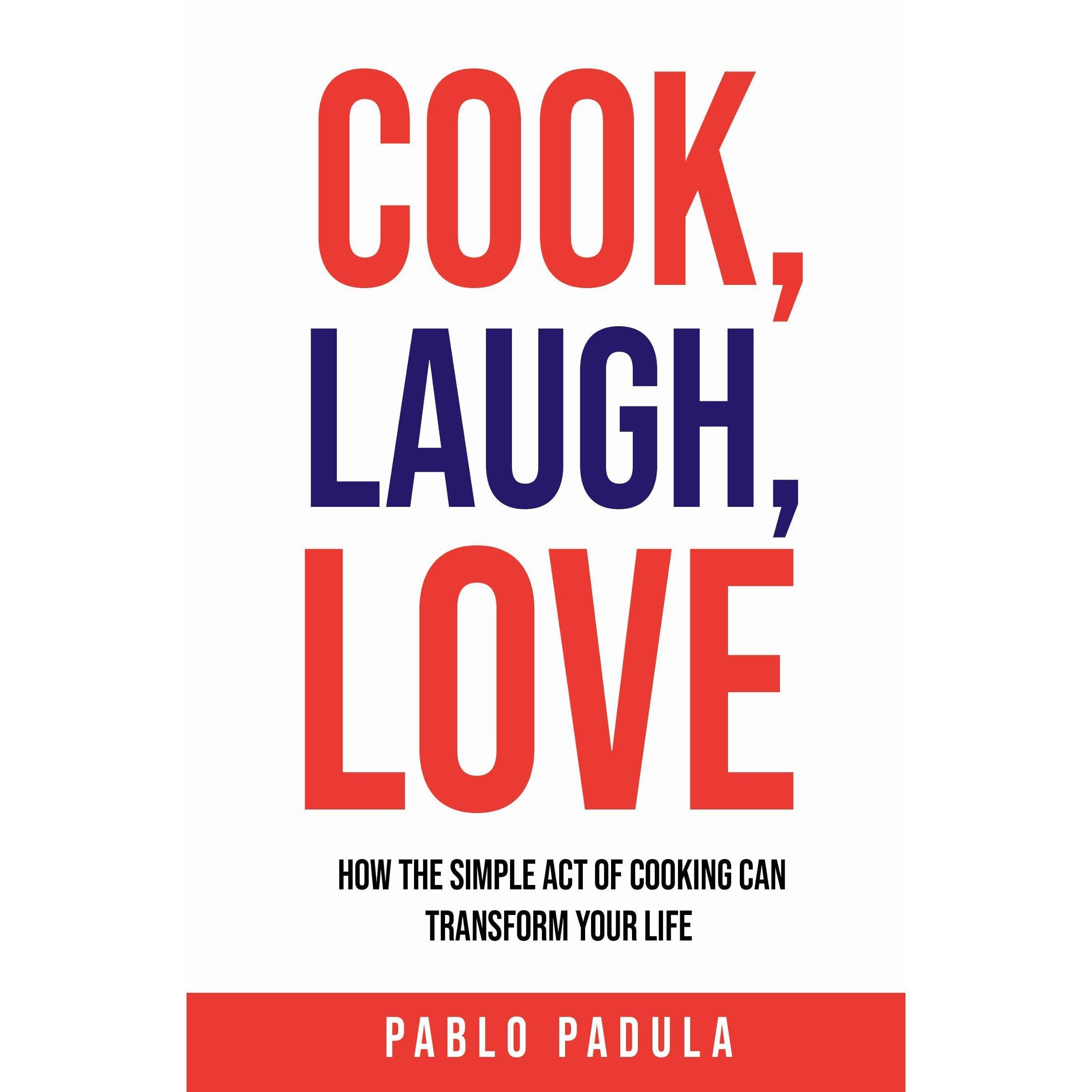Cook, Laugh, Love