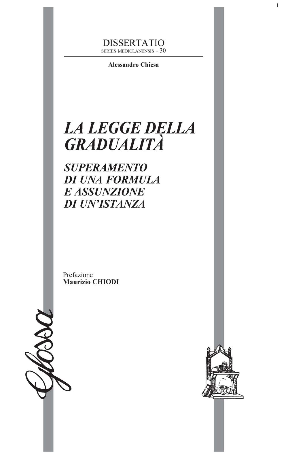 La Legge Della Gradualità. Superamento Di Una Formula E Assunzione Di Un'istanza - 4