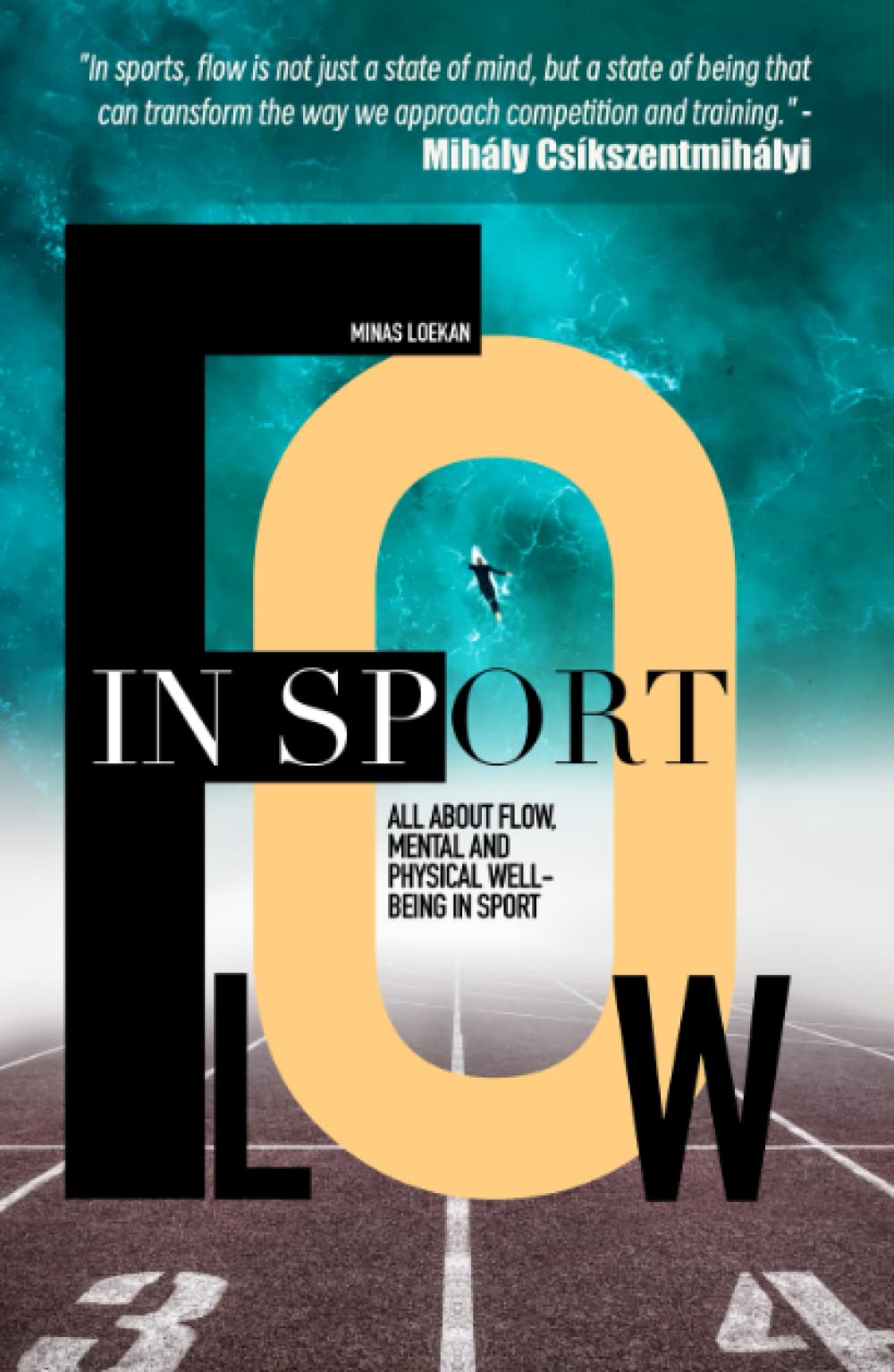 Flow in Sport: All About Flow, Mental and Physical Well-being in Sport