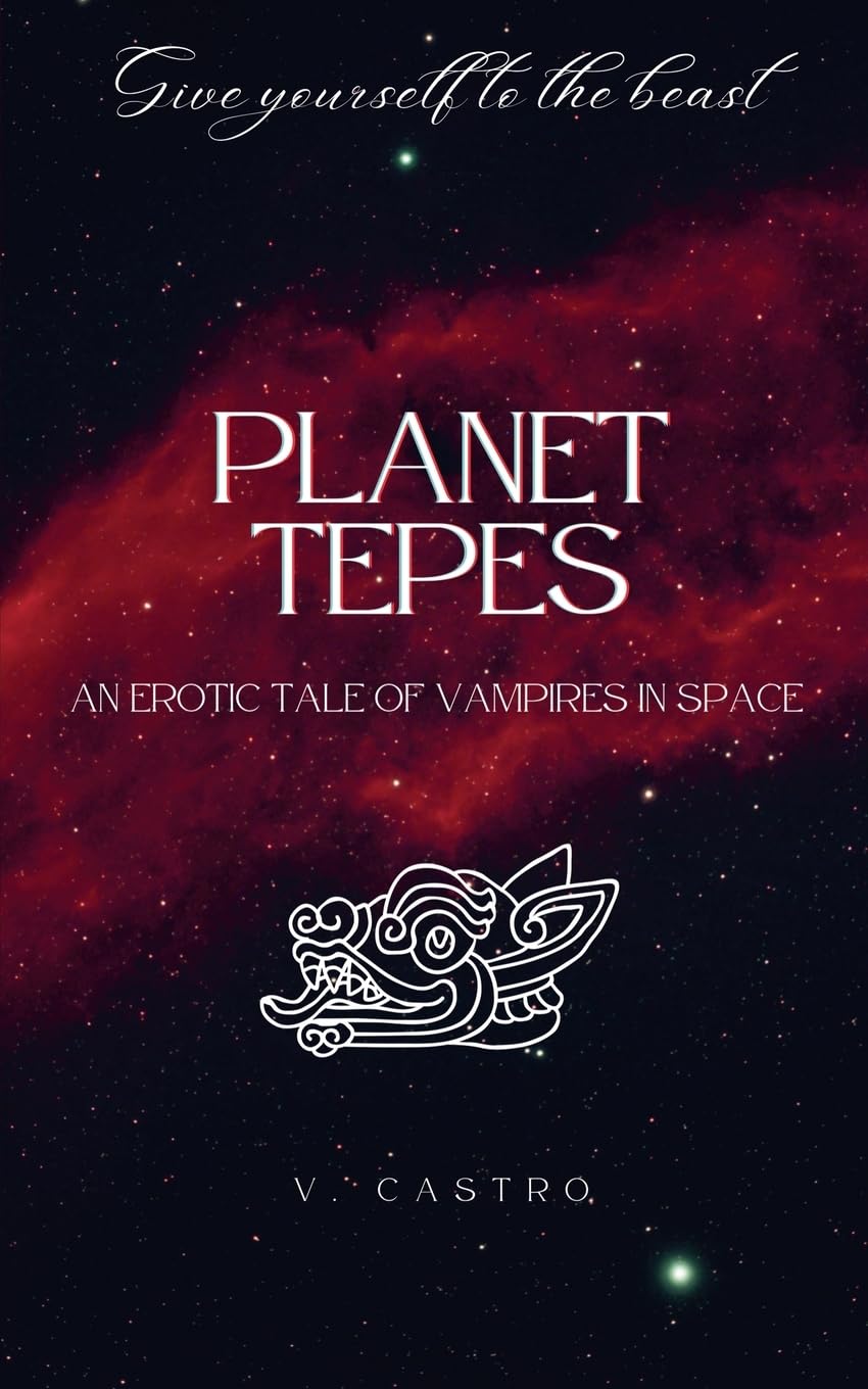 Planet Tepes: An Erotic Tale of Vampires in Space