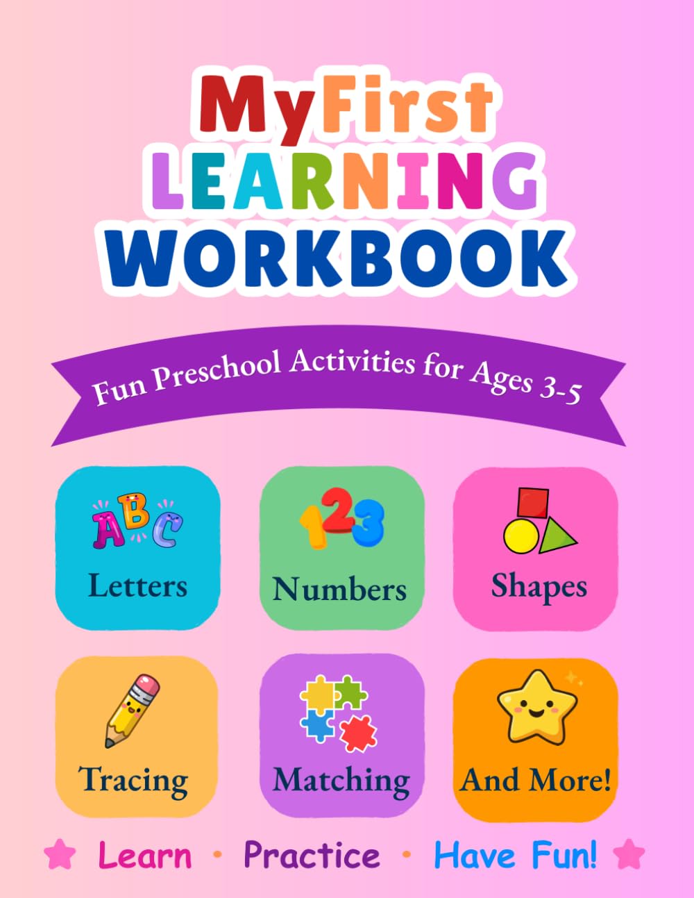 My First Learning Workbook: Tracing, Counting, Matching and More for Ages 3–5