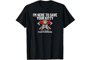 Save Your Kitty: Hilarious Firefighter Gift T-Shirt