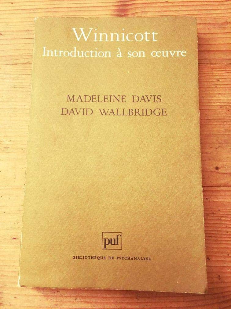 Winnicot introduction a son oeuvre (BIBLIOTHEQUE DE