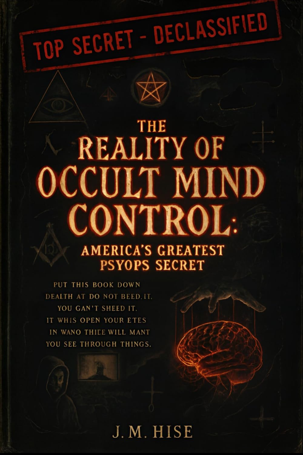 THE REALITY OF OCCULT MIND CONTROL: AMERICA'S GREATEST PSYOPS SECRET