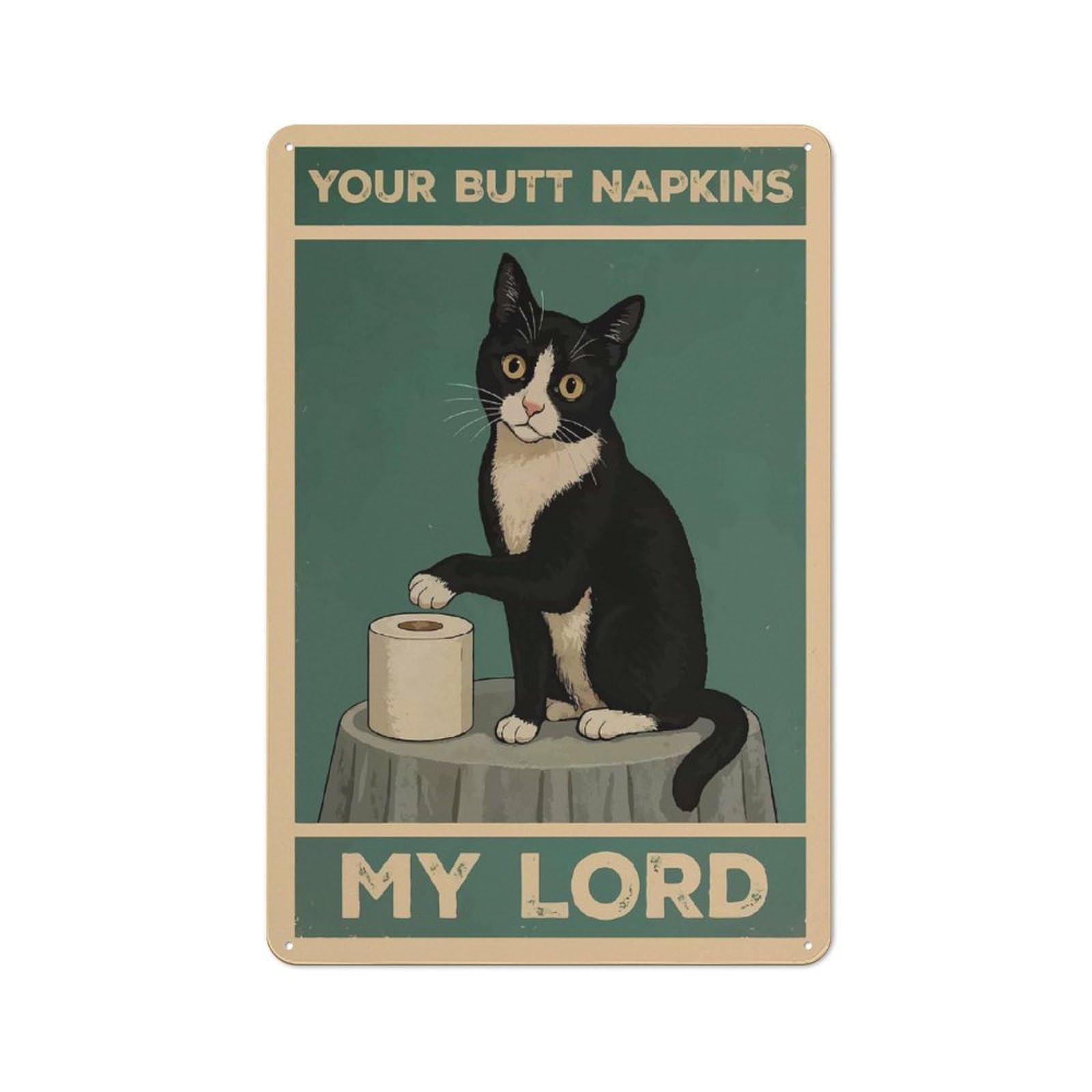 Junmoney Style-14 30X20cm Retro Tin Sign With Your Butt Napkins My Lord Cat For Living Room Wall, Housewarming Present For People Styling Living Room