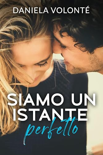 Siamo un istante perfetto