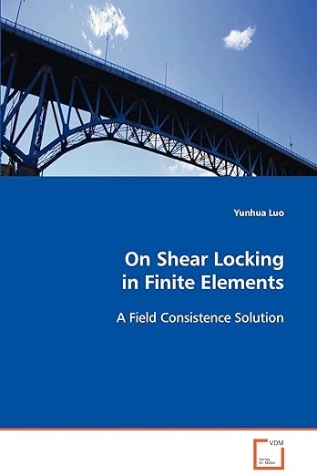 On Shear Locking in Finite Elements: A Field Consistence Solution