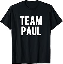 Team Paul Support Family Member Favorite Named Paul T-Shirt