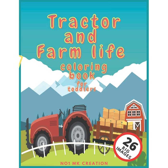 Buy Tractor And Farm Life Coloring Book For Toddlers 26 Big Simple