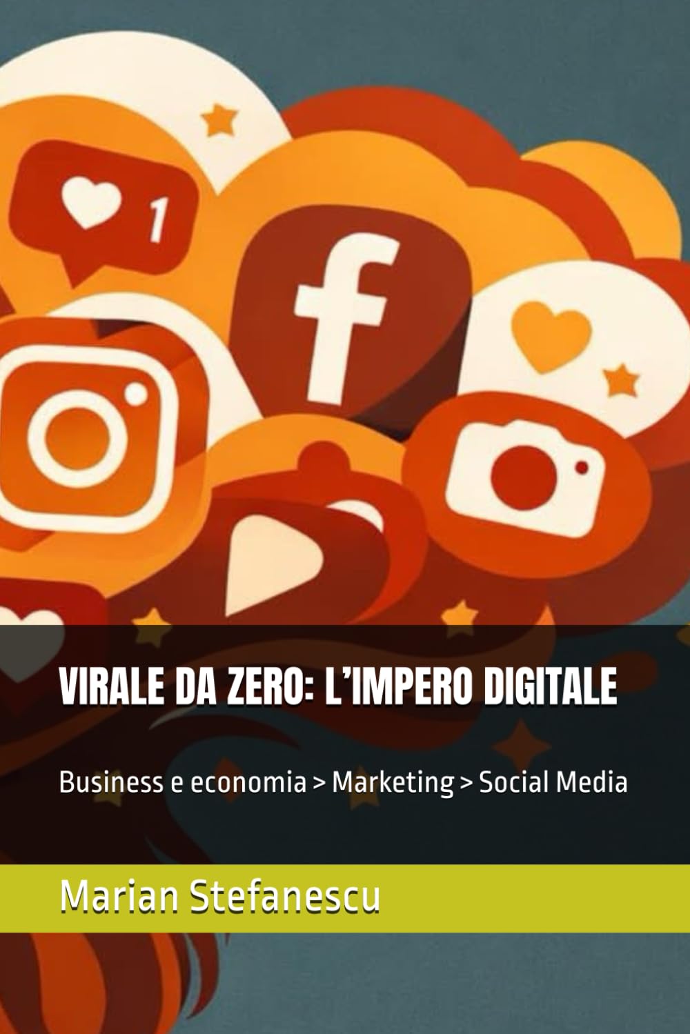 VIRALE DA ZERO: L’IMPERO DIGITALE: Business e economia > Marketing > Social Media