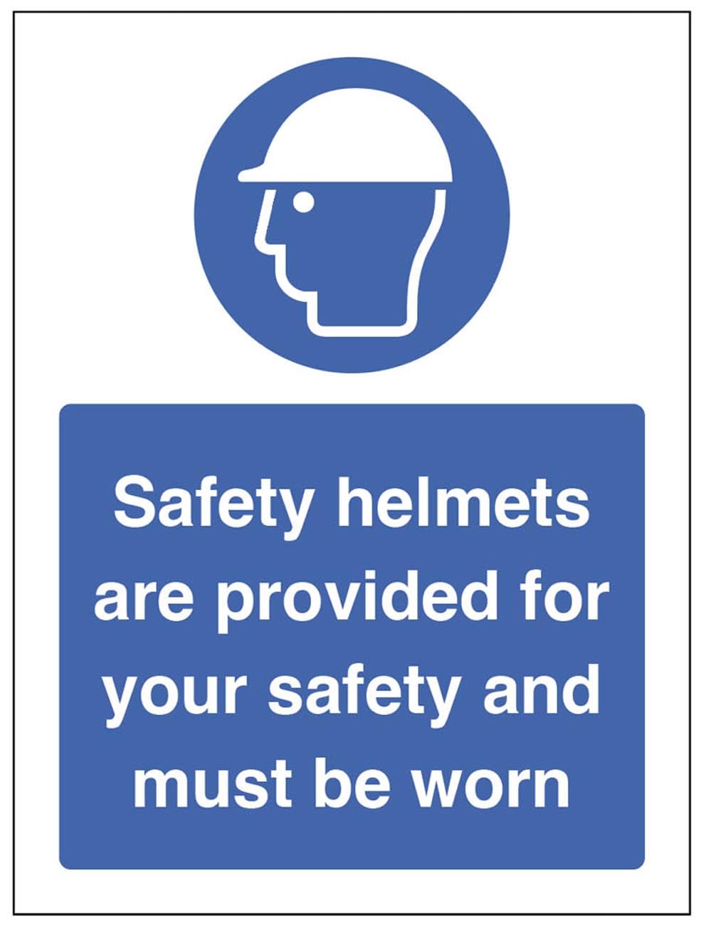 Safety helmets are provided for your safety and must be worn (self adhesive vinyl safety label)