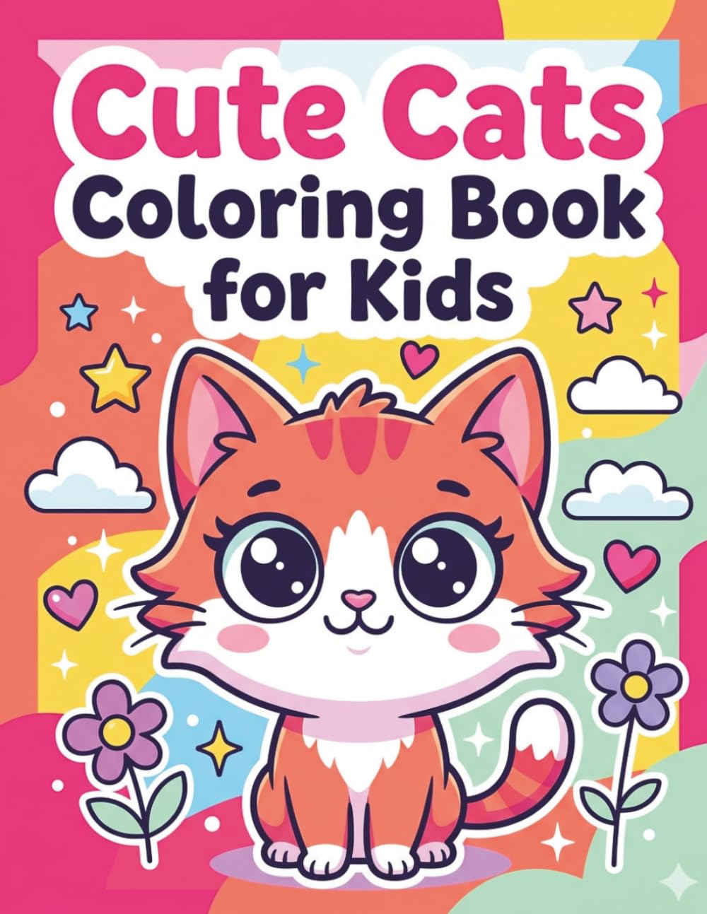 Cute Cats Coloring Book for kids ages 3 to 8: Adorable Kittens, Caticorns, and Magical Cartoon Cat Adventures