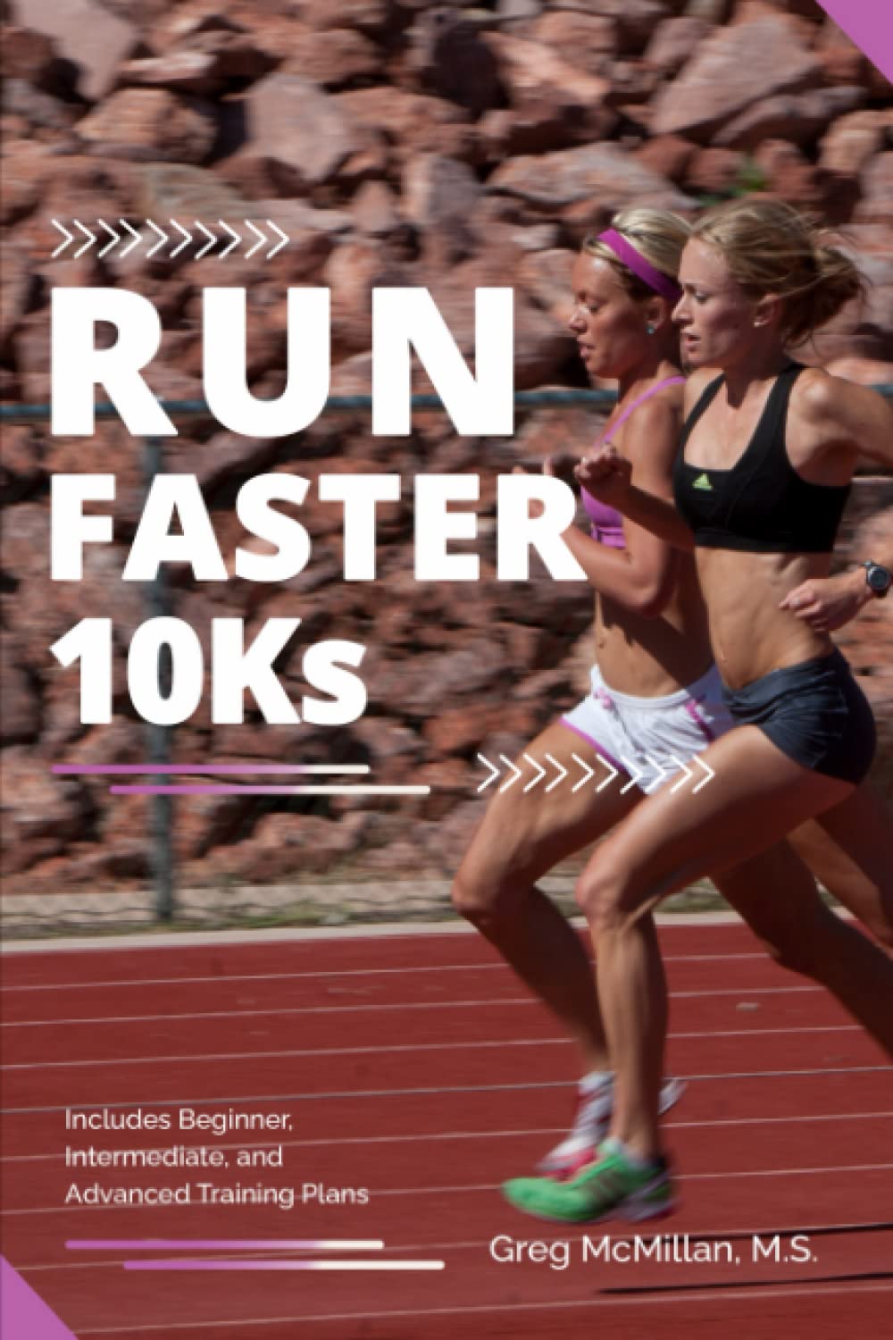 Run Faster 10Ks (Run Faster Races Series)