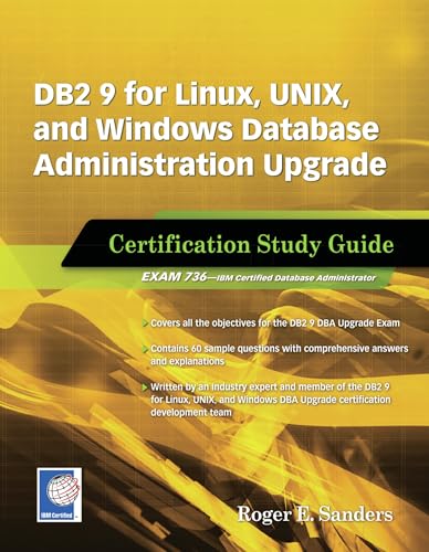 DB2 9 for Linux, UNIX, and Windows Database Administration Upgrade: Certification Study Guide view 2