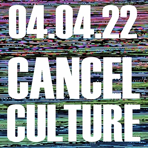 『Cancel Culture and the Subscription Society | 04.04.22.』のカバーアート