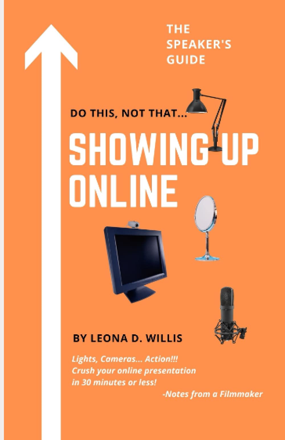 DO THIS, NOT THAT...SHOWING UP ONLINE