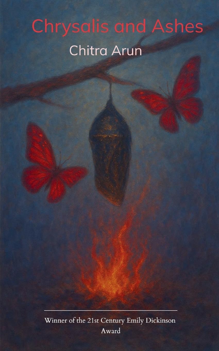 Chrysalis and Ashes Inner metamorphosis evolving into poetic reflections