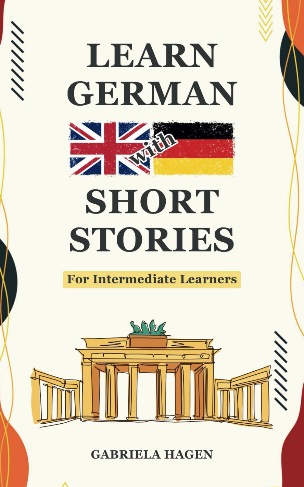 Learn German with Short Stories: A Fun and Easy Way to Boost Your Language Skills