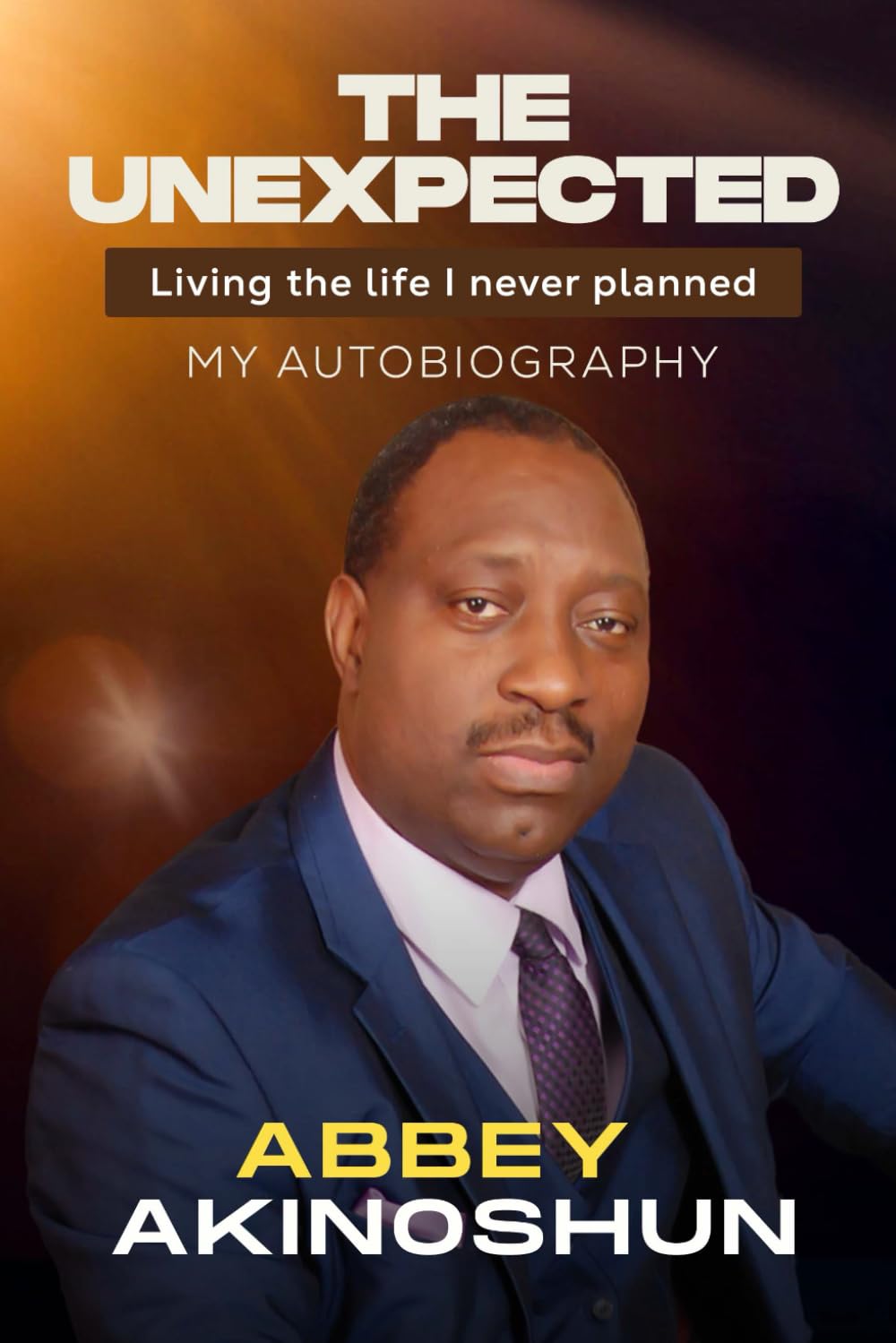 THE UNEXPECTED: Living the life I never planned