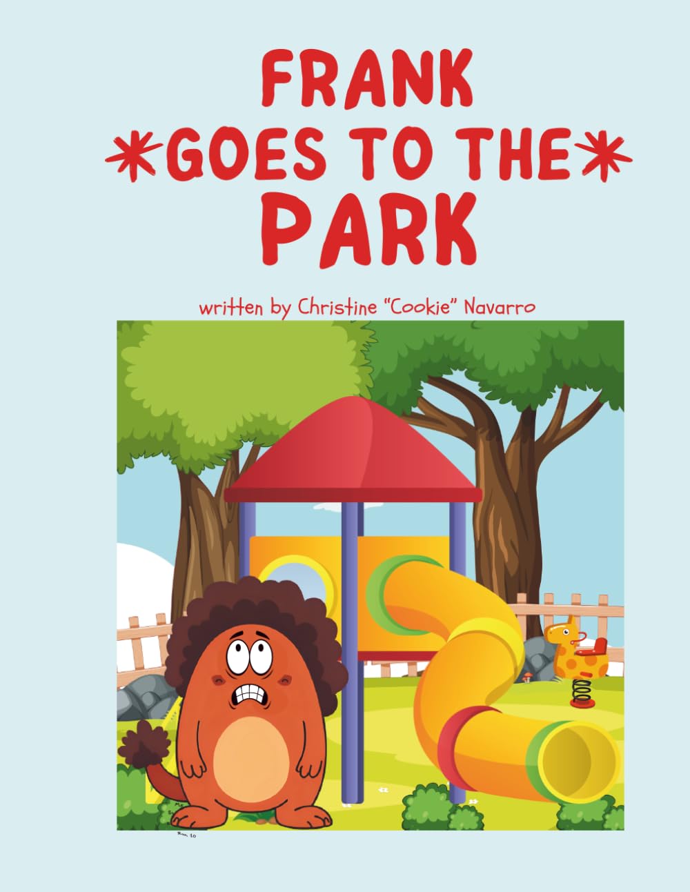 Frank Goes to the Park: Another Tale of Giggles and Grand Adventures: 3 (The Adventures of Frank & Friends)